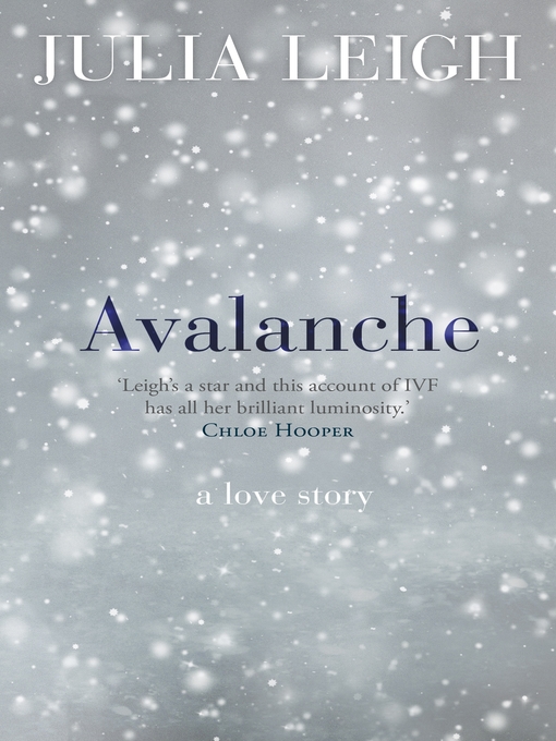 Title details for Avalanche by Julia Leigh - Wait list